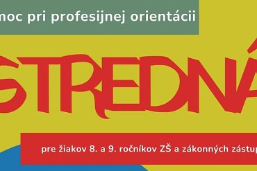 Pomoc pri profesijnej orientácii pre žiakov 8., 9. ročníka a zákonných zástupcov  aj za účasti CPP Zvolen